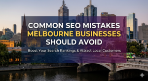 Common SEO Mistakes Melbourne Businesses Should Avoid